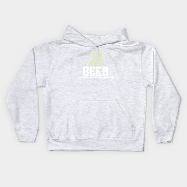 BEER-The reason I wake up every afternoon Kids Hoodie by Kindness Never Worsens